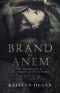 [The Chronicles of the Forgotten Countrymen 01] • The Brand of Anem